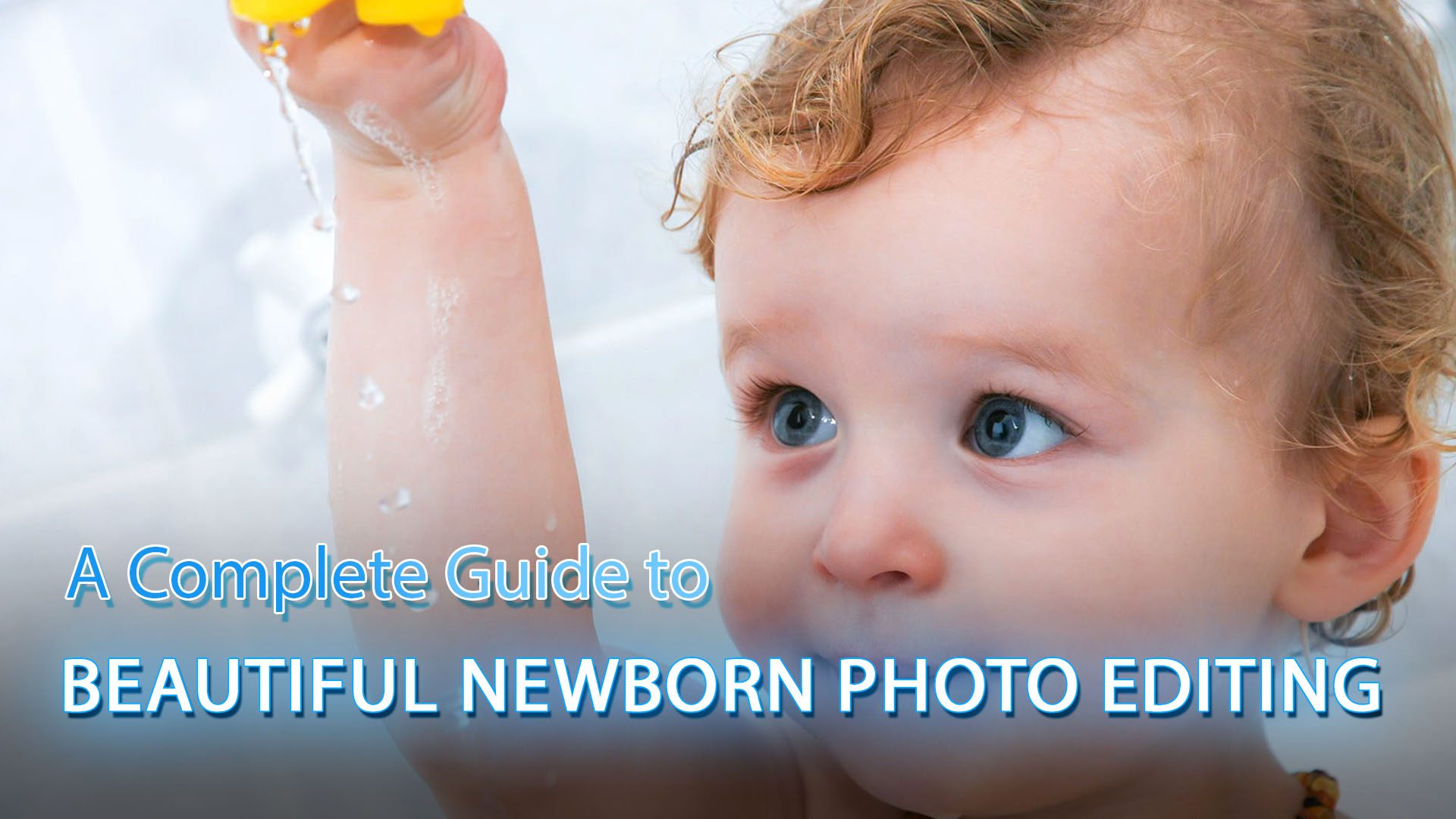 Insights 14 A Complete Guide to Beautiful Newborn Photo Editing DIGITEXX