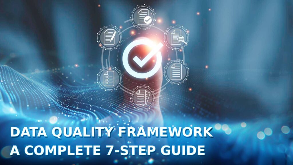 data quality framework