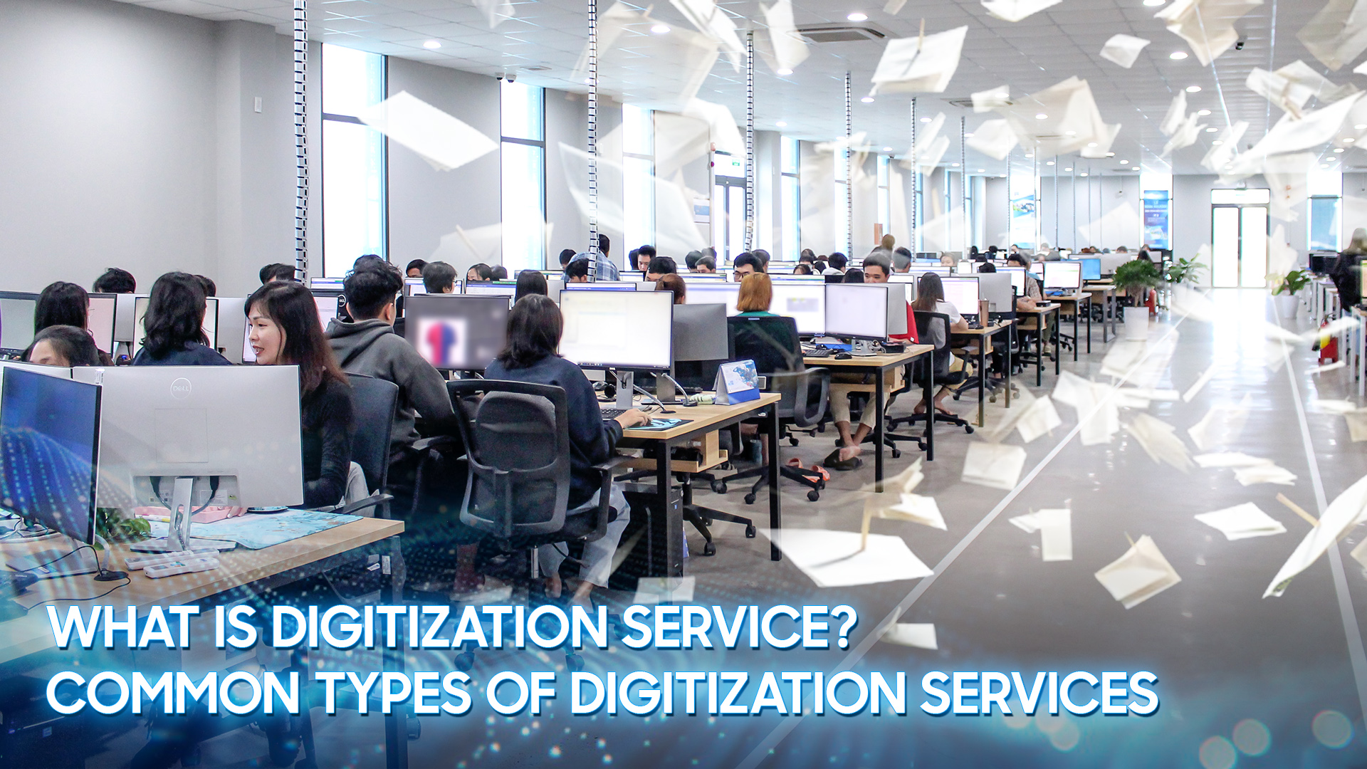 What Is Digitization Service Common Types of Digitization Services
