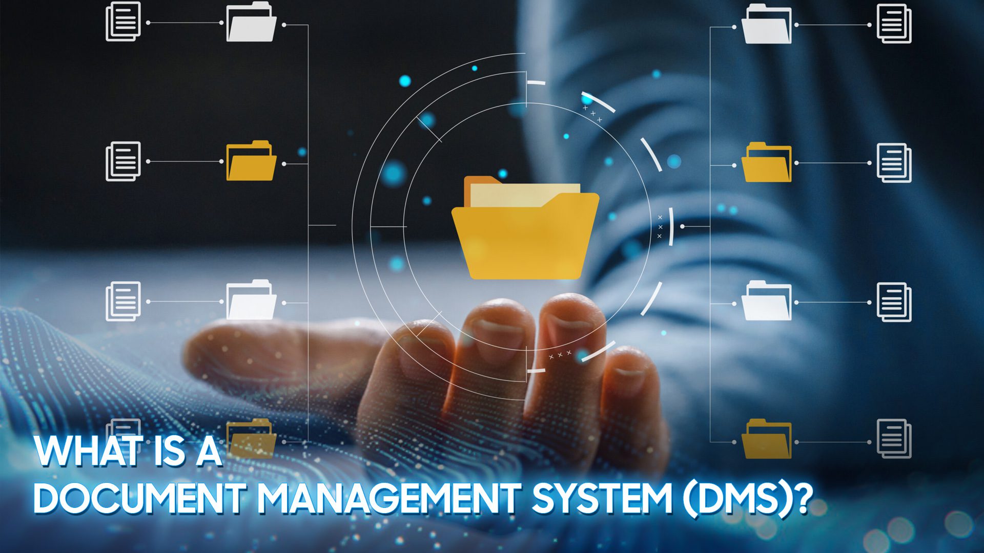 What Is a Document Management System (DMS)