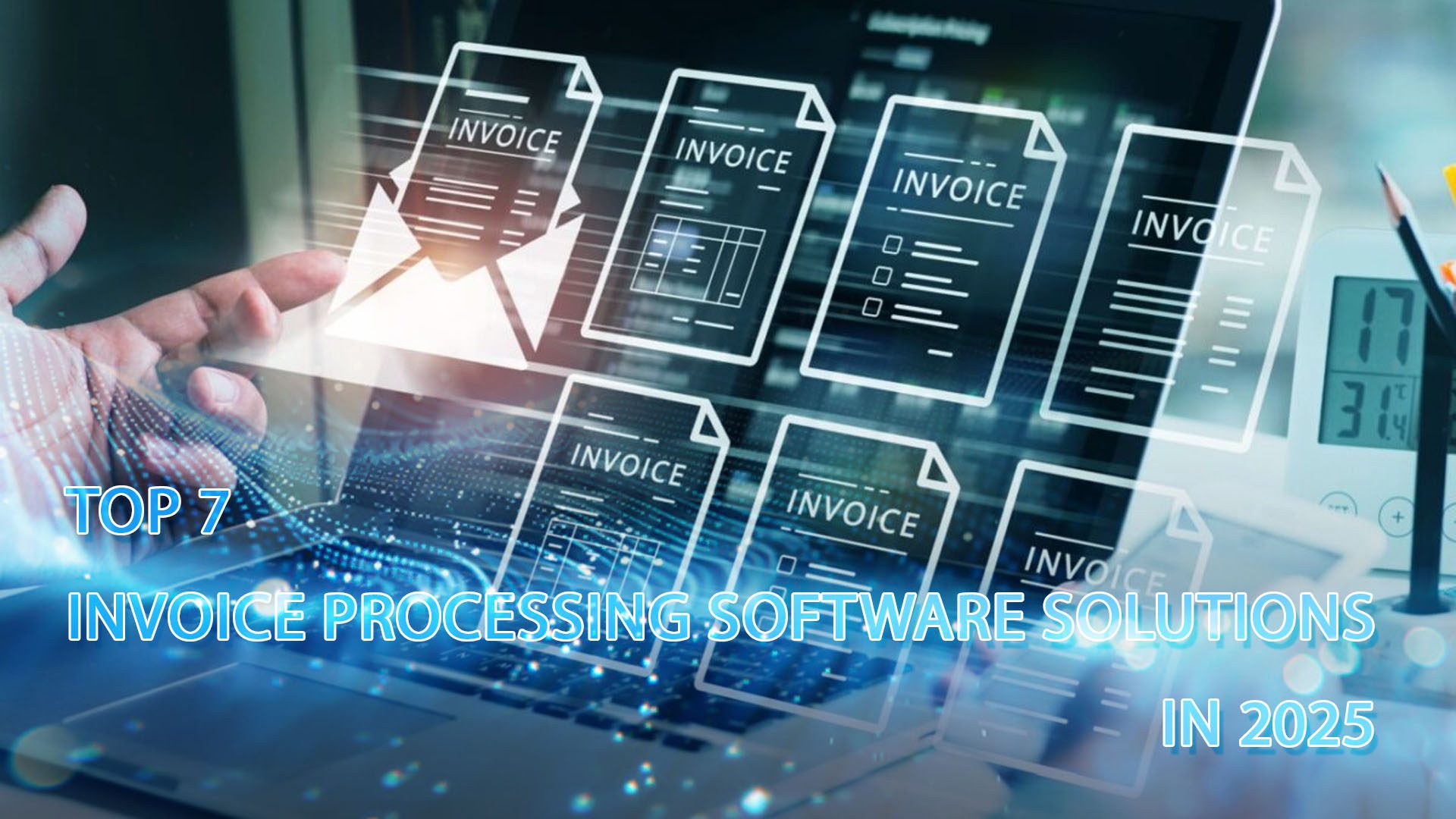Top 7 Invoice Processing Software Solutions in 2025