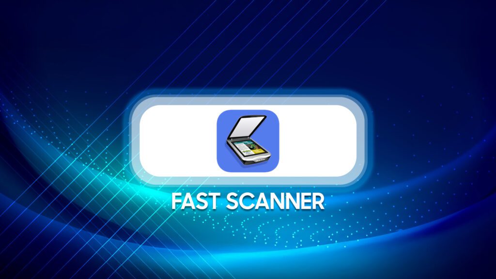 Top 10 Scanning Apps You Need in 2025: Turn Your Device Into a Portable Scanner 4 Fast Scanner