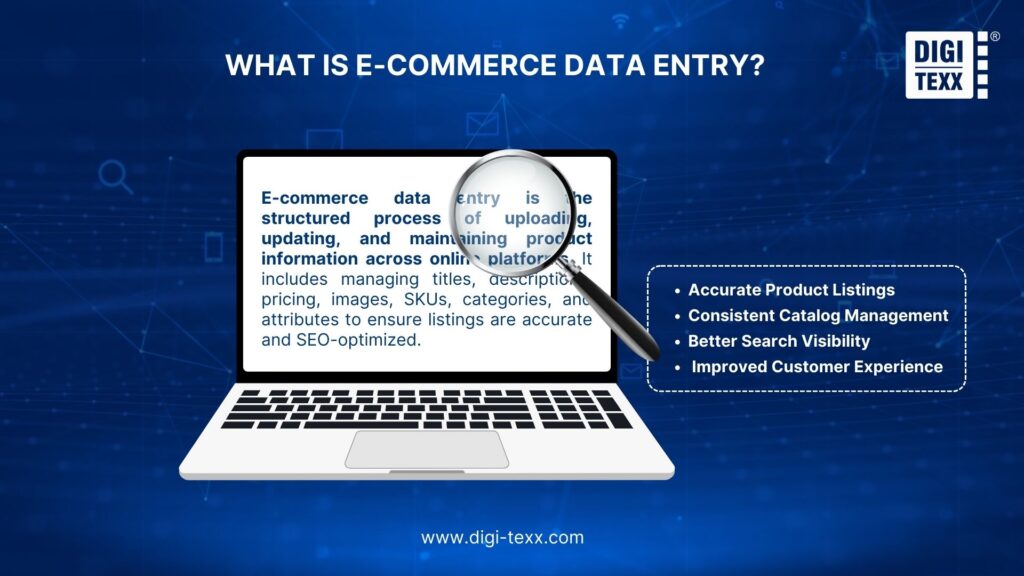 E-commerce data entry keeps product listings accurate, organized, and SEO-optimized 
