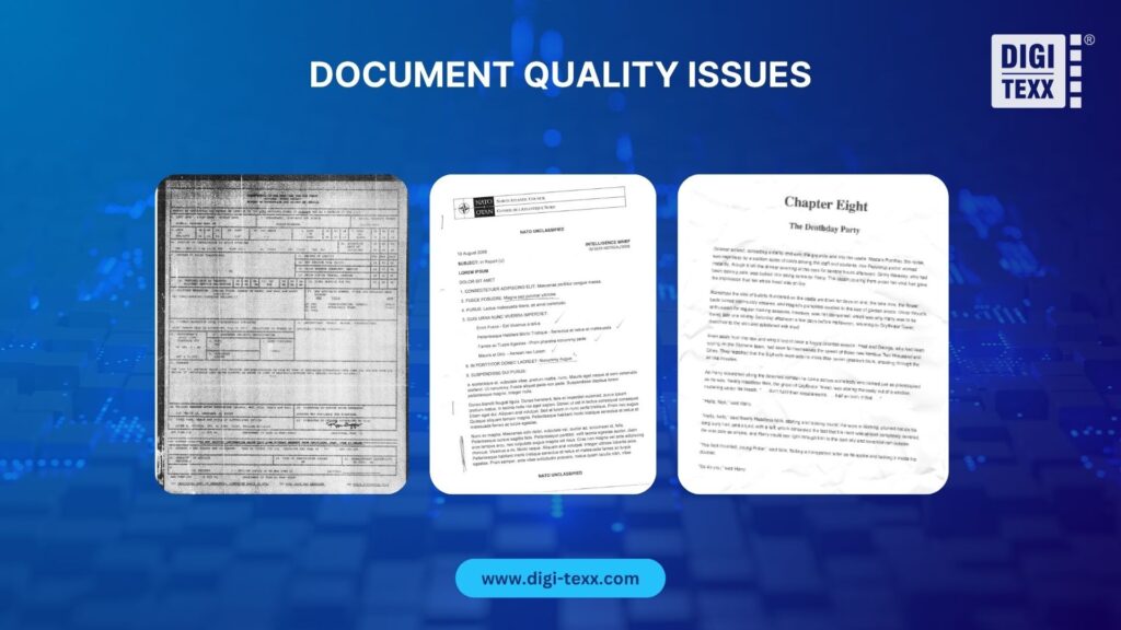 Document quality issues can limit OCR's ability to extract data