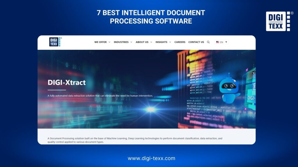 7 Best Intelligent Document Processing Software: Features & Comparison 8 DIGI-Xtract for document classification and data extraction