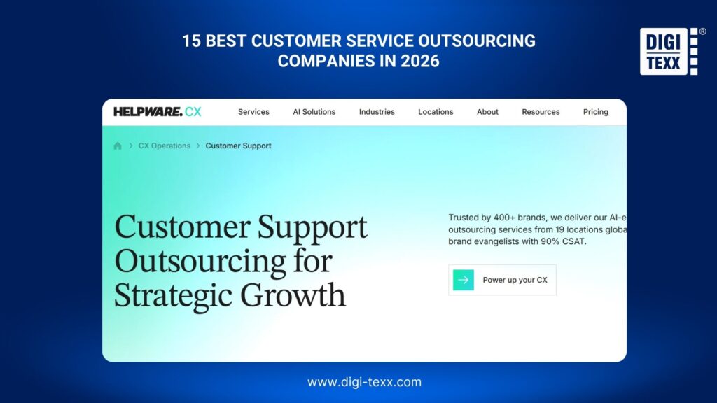 Top 15 Customer Service Outsourcing Companies In 2026: Pros & Cons 5 Helpware is a customer service outsourcing company