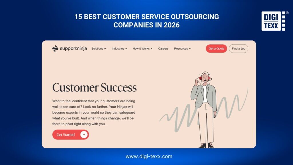 Top 15 Customer Service Outsourcing Companies In 2026: Pros & Cons 6 SupportNinja is a customer service outsourcing company