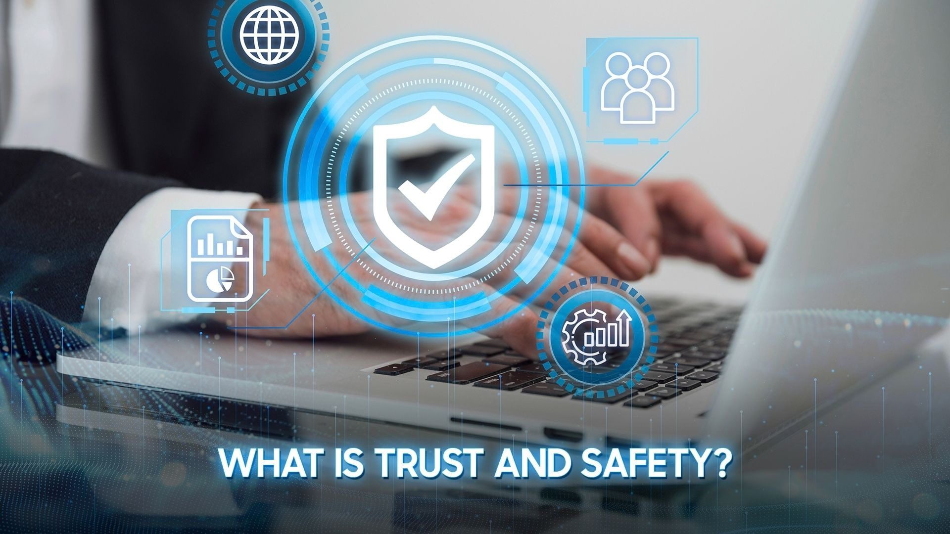 Trust and Safety Thumbnail